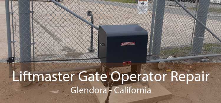 Liftmaster Gate Operator Repair Glendora - California