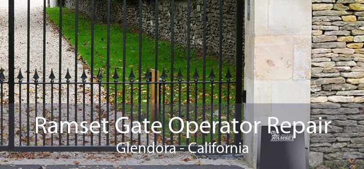 Ramset Gate Operator Repair Glendora - California